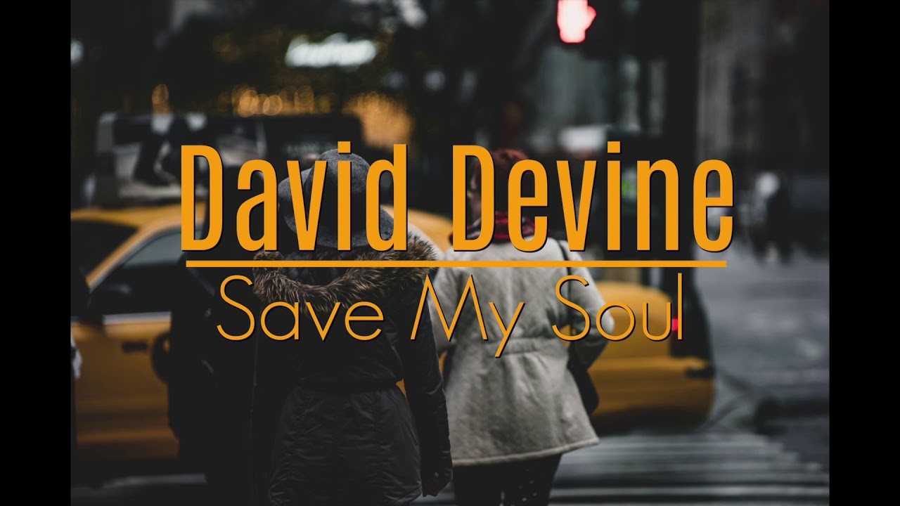 Save My Soul by David Devine