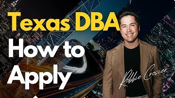 How to Apply for a DBA in Texas (for LLCs and Corporations)