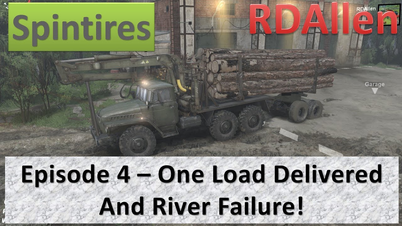 Spintires - Coast Map E4 - One Load Delivered and a River Failure!