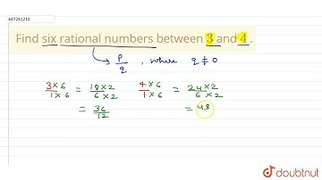 Find six rational numbers between 3 and 4 . | CLASS 9 | NUMBER SYSTEMS | MATHS | Doubtnut