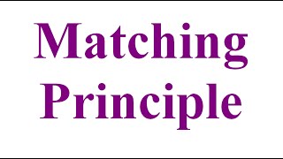 103 - Matching Principle
