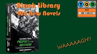 Warhammer Black Library Reveals - Returning Classics &amp; 2 New Novels Incoming | Tod Rolls Dice