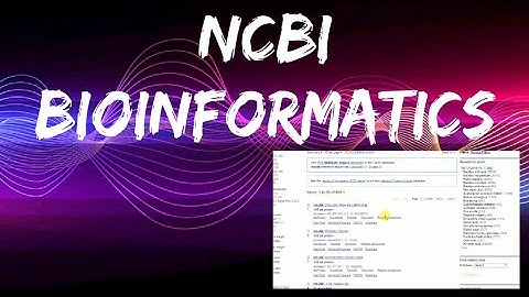 NCBI Protein Introduction to bioinformatics #2