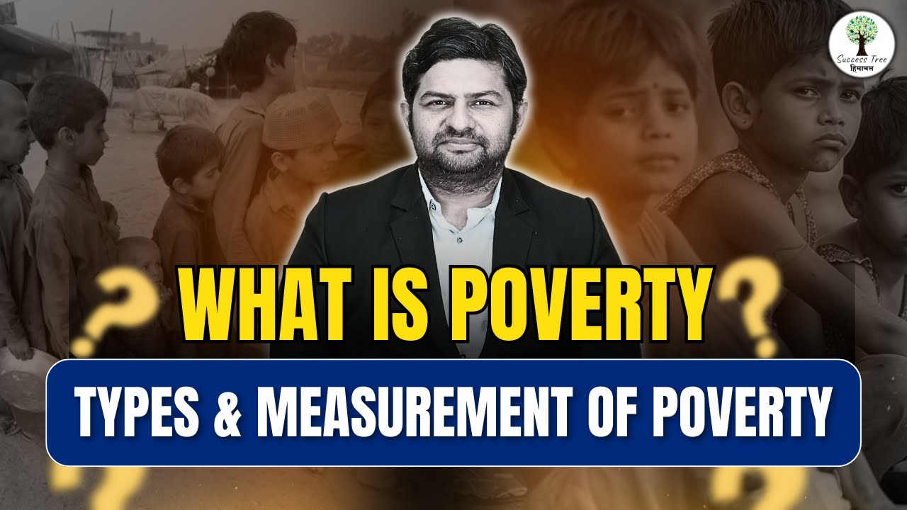 What is Poverty? | Types and Measurement of Poverty | by - Yogesh Sir ...