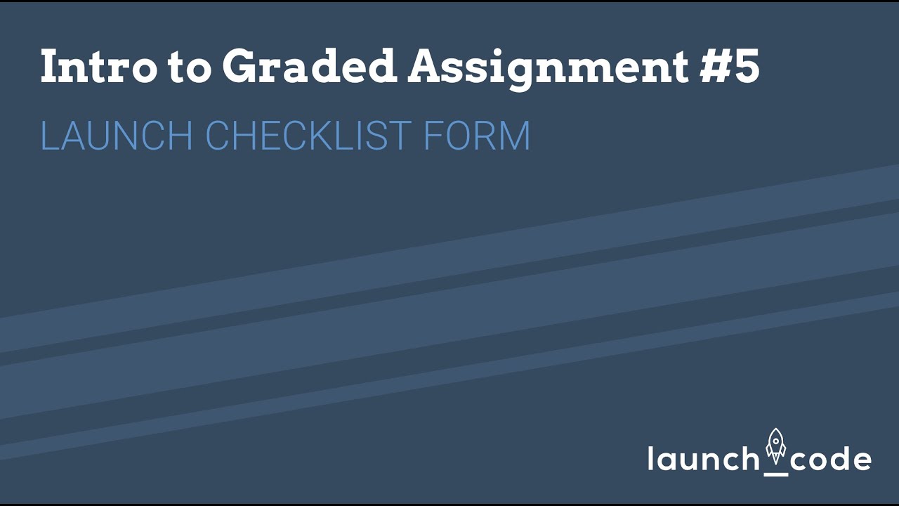 graded assignment #5 launch checklist form