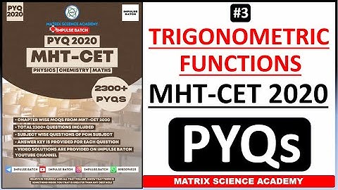 TRIGONOMETRIC FUNCTIONS | MHT CET PYQ 2020 | CLASS 12 | IMPULSE BATCH