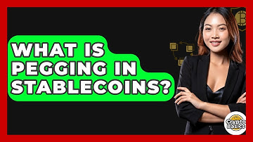 What Is Pegging In Stablecoins? - CryptoBasics360.com