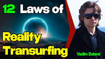 Vadim Zeland | 12 Laws of Reality Transurfing Explained: How to Manifest and Shift Your Reality