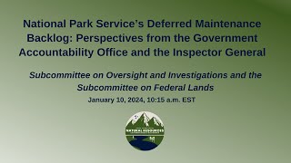 Joint Oversight Hearing | Oversight and Investigations Subcommittee and Federal Lands Subcommittee