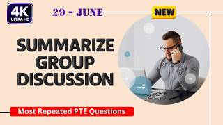 PTE Summarize Group Discussion June 2026 | Top 5 Must Practice | 4K Ultra HD Video