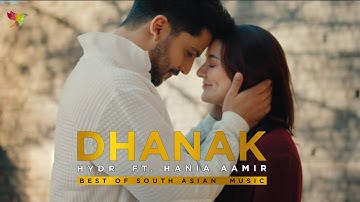 HYDR - DHANAK (Official Video) ft. Hania Aamir