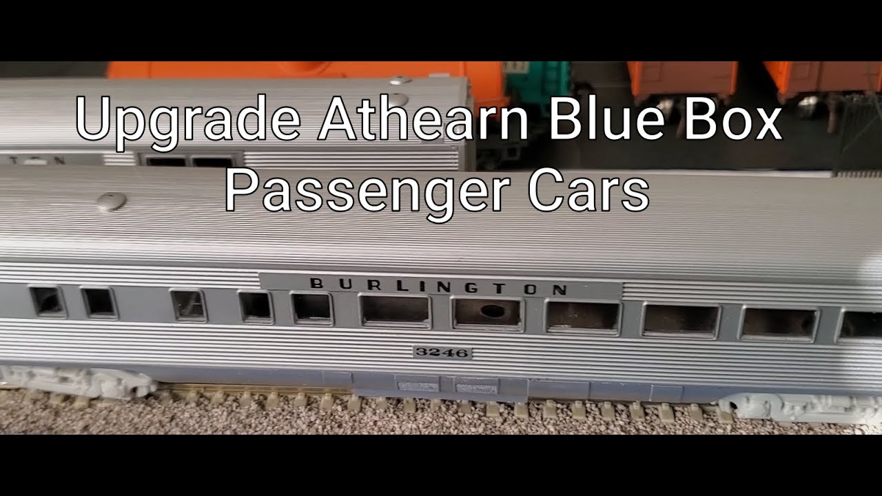 Athearn Blue Box Passenger Car Upgrade YouTube