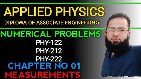 Numerical Problems of Chapter No. 01 PHY-122. PHY-222, PHY-212