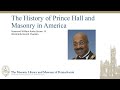 The History of Prince Hall and Masonry in America