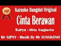 CINTA BERAWAN - RITA SUGIARTO || KARAOKE TANPA VOCAL || Musik By Mr SUNGKONO TMG