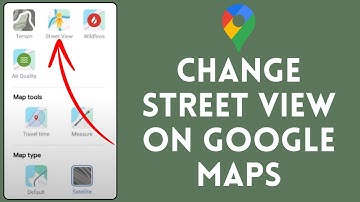 How to Change Street View on Google Maps 2024 | Edit Street View on Google Maps