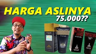 BERAPA HARGA RESMI TITAN GEL YANG ASLI SAAT INI