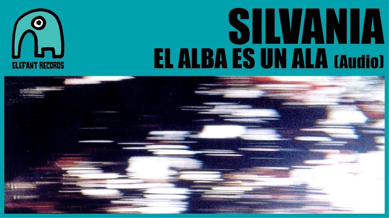 SILVANIA - El Alba Es Un Ala [Audio]