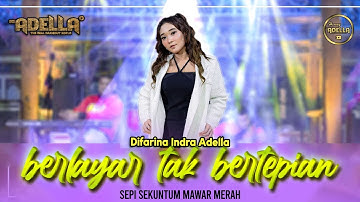 SEPI SEKUNTUM MAWAR MERAH - Difarina Indra Adella - OM ADELLA