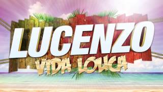 Video voorbeeld van "Lucenzo - Vida Louca (Audio Oficial)"