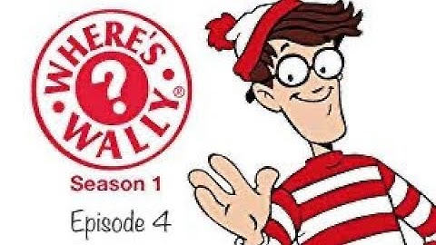 Where Wally? Episode 4 Part 1