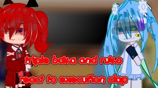 Triple baka react to execution clap w ruko💤🌸🌱#viral #reacttotiktok 