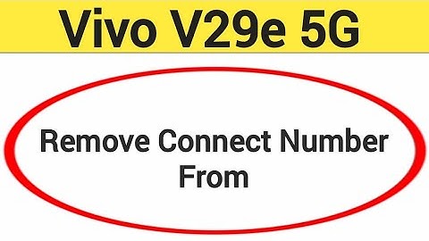 Vivo V29e 5G Blacklist me number kaise hataya, How to remove connect number from blocklist in Vivo V