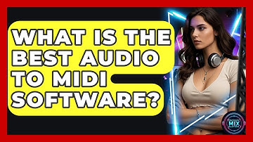What Is The Best Audio To MIDI Software? - Electronic Mix Masters