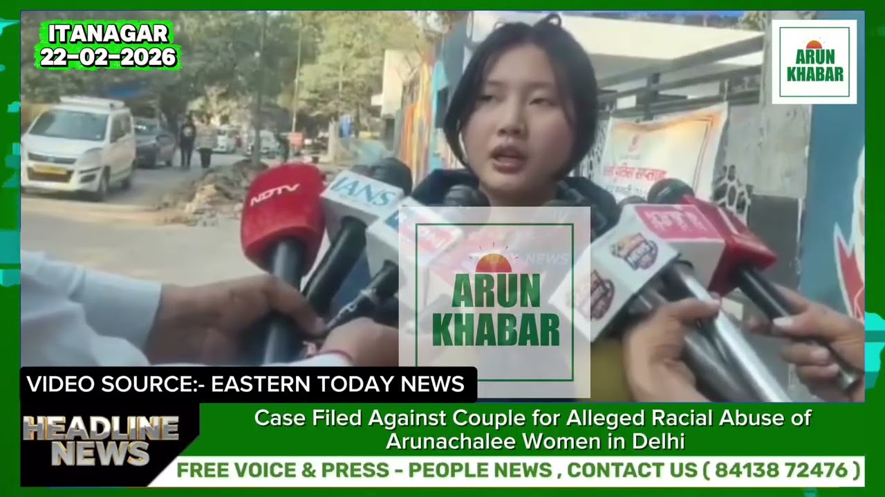 Case Filed Against Couple for Alleged Racial Abuse of Arunachalee Women in Delhi