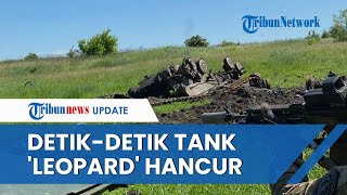 Detik-detik Pasukan Rusia Hancurkan 2 Tank 'Macan Tutul' Bantuan Barat ke Ukraina Pakai Drone Lancet