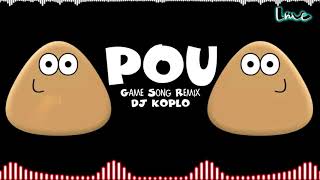 POU Game Song Remix DJ KOPLO