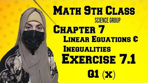 Math 9th Class || Chapter 7 || Linear Equations And Inequalities || Exercise 7.1 || Q1 (x)