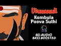 Kombula poova suthi   8d song   virumandi    kamalhasan