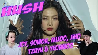 HUSH Special Stage ft. Joy, Mijoo, Tzuyu, Jiho, Sowon & Yeonwoo [Reaction]