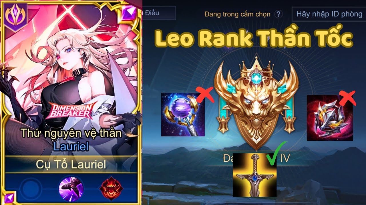 [CTL] Một Buổi Leo Rank với Top BXH Lauriel và Cách Lên đồ chuẩn nhất cho Lauriel