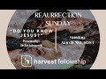 Harvest livestream 033124  do you know jesus dr ed johnson iii