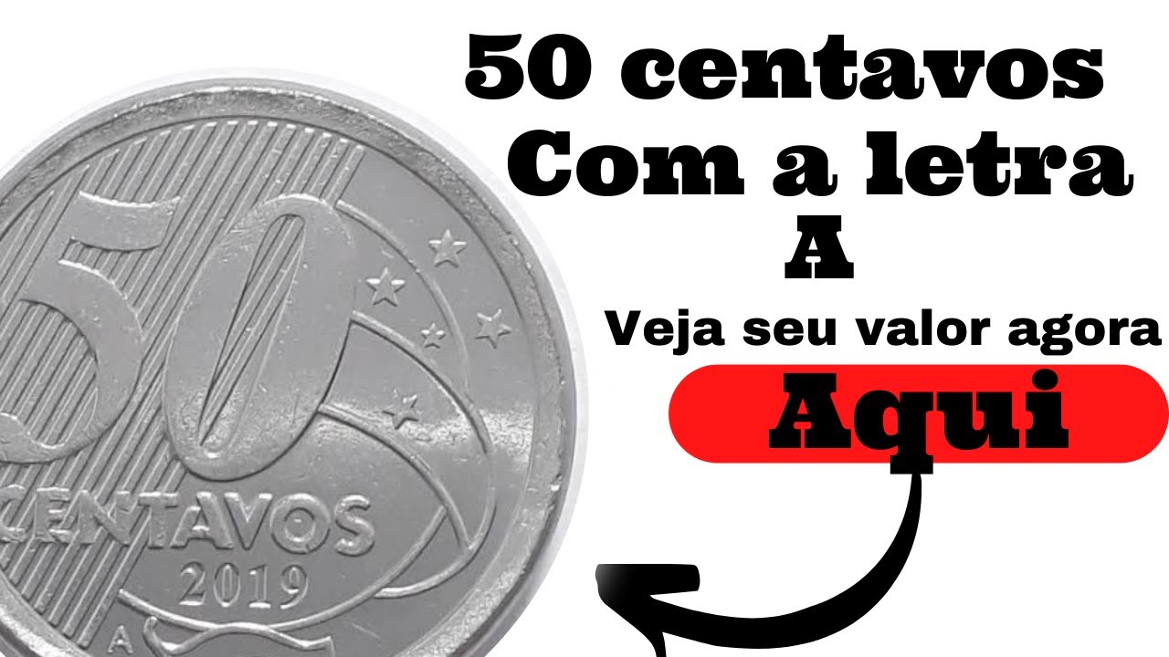 A MOEDA DE 50 CENTAVOS MAS RARA DO BRASIL (50 centavos com a letra A ...