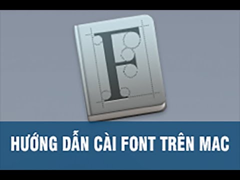 Hướng dẫn cài Font trên Macbook với Font Book.