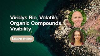 Viridys Bio, Volatile Organic Compounds, Visibility