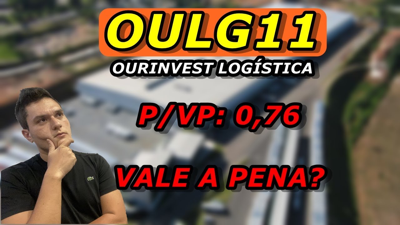 OULG11 | ANÁLISE COMPLETA | OURINVEST LOGÍSTICA