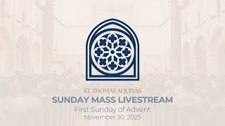 First Sunday of Advent - Live Mass