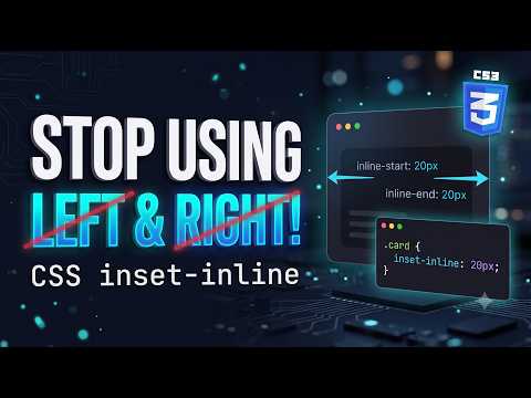 CSS Properties : inset-inline, inset-inline-start and inset-inline-end explained !