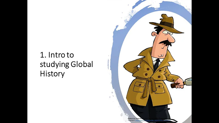 Intro to Global History: Part 1