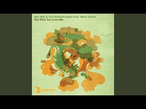 The MuthaFunkaz — The Way You Love Me (feat. Marc Evans) (Tom Moulton's TSOVM Mix)