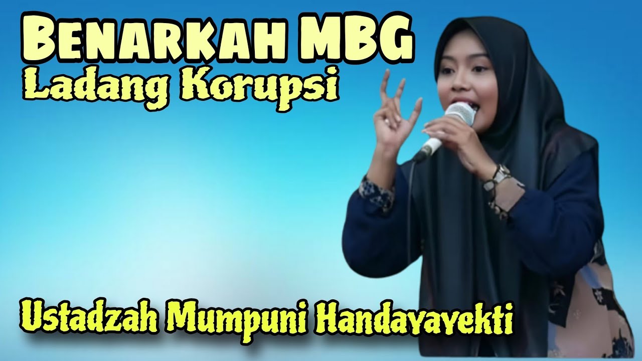 MBG Ladang Korupsi // Ustadzah Mumpuni Handayayekti