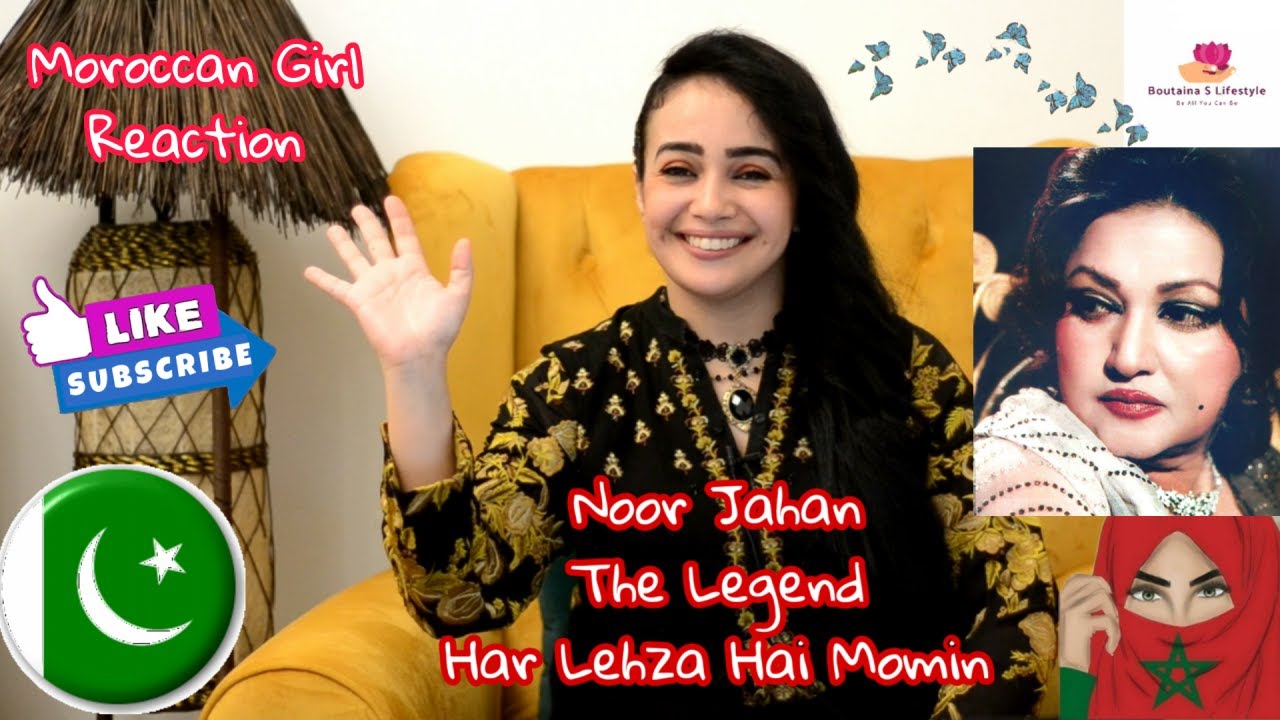 Moroccan Girl Reaction | Har Lahza Hai Momin | Madam Noor Jahan | The Legend