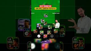 Best Formation‼️ Long Ball Counter Playstyle😎 efootball 2026🔥 #efootball #pes #best #shorts