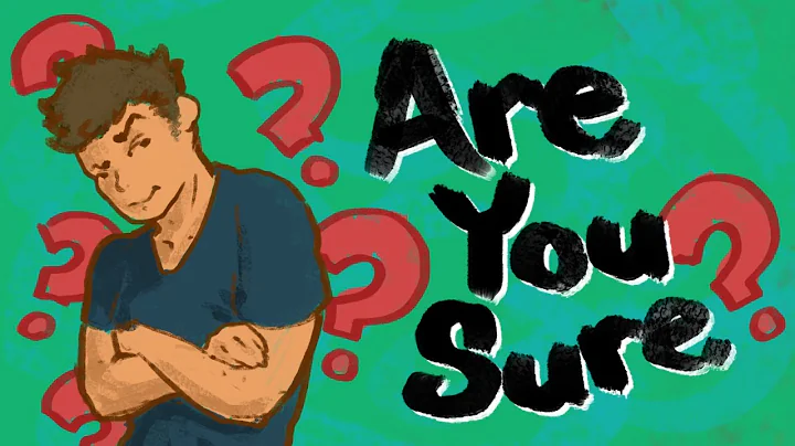 Are You Sure? - Decision Making Process