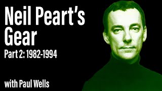 A Look At Neil Peart's Gear with Paul Wells (Part 2: 1982 to 1994)  EP 197