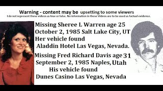 Missing Sheree Warren 10/02/85 Salt Lake City Fred Richard Davis UT 09/02/85 cars found in Las Vegas